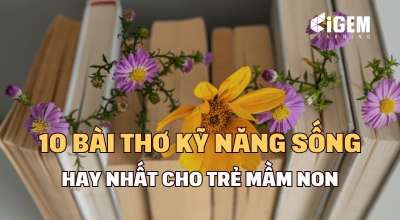 Top 10 bài thơ kỹ năng sống cho trẻ mầm non dễ học nhất